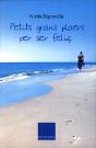 Petits Grans Plaers Per Ser Feliã - Preview