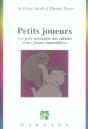 Petits Joueurs. Les Jeux Spontanes Des Enfants Et Des Jeunes Mammiferes - Preview