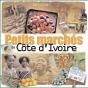 Petits Marchés De Côte D'Ivoire - Preview