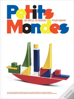 Capa do artigo Petits Mondes : Un Siècle De Design Pour Enfant