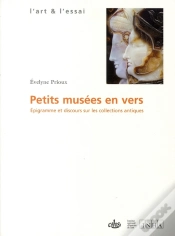 Capa do artigo Petits Musées En Vers ; Épigramme Et Discours Sur Les Collections Antiques