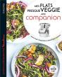 Petits Plats Presque Veggie Avec Companion - Preview