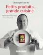 Petits Produits Pour Grande Cuisine - Preview