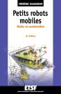 Petits Robots Mobiles - 2e Éd. - Étude Et Construction : Étude Et Construction (2e Édition) - Preview
