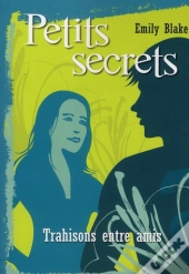 Petits Secrets T.3 Trahisons Entre Amis