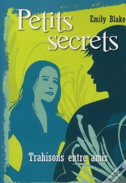 Capa do artigo Petits Secrets T.3 Trahisons Entre Amis