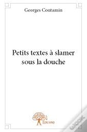Petits Textes A Slamer Sous La Douche