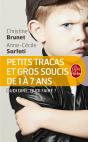 Petits Tracas Et Gros Soucis De 1 À 7 Ans : Quoi Dire, Quoi Faire ? - Preview