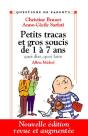 Petits Tracas Et Gros Soucis De 1 À 7ans : Quoi Dire, Quoi Faire - Preview