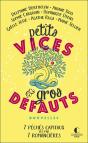 Petits Vices Et Gros Défauts ; 7 Péchés Capitaux Vus Par 7 Romancières - Preview