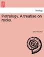 Petralogy. A Treatise On Rocks. - Preview