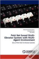 Petri Net Based Multi-Elevator System With Multi-Agent Environment