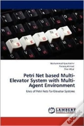 Petri Net Based Multi-Elevator System With Multi-Agent Environment