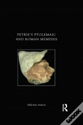 Petrie'S Ptolemaic And Roman Memphis