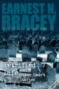 Capa do artigo Petrified Life And Other Short Stories