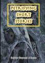 Petrifying Short Stories, Horror Beyond A Scare - Preview