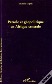 Capa do artigo Pétrole Et Géopolitique En Afrique Centrale
