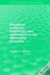 Petroleum Company Operations And Agreements In The Developing Countries
