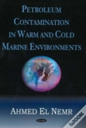 Capa do artigo Petroleum Contamination In Warm & Cold Marine Environments