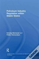 Petroleum Industry Regulation Within Stable States