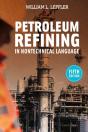 Petroleum Refining In Nontechnical Language - Preview