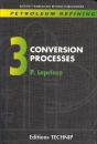 Petroleum Refining. Volume 3. Conversion Processes - Preview