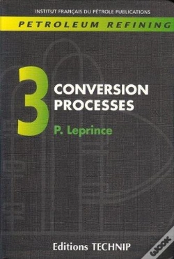 Capa do artigo Petroleum Refining. Volume 3. Conversion Processes