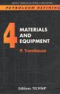 Petroleum Refining. Volume 4. Materials And Equipment - Preview