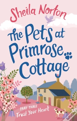 Capa do artigo Pets At Primrose Cottage: Part Three Trust Your Heart