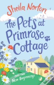 Capa do artigo Pets At Primrose Cottage: Part Two New Beginnings