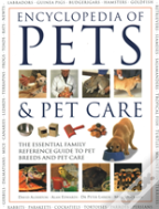 Pets & Pet Care, The Encyclopedia Of