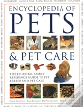 Pets & Pet Care, The Encyclopedia Of