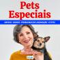 Pets Especiais - Preview