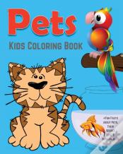 Pets Kids Coloring Book +Fun Facts About Pets, Their Secret Life & Superpowers