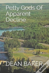 Petty Gods Of Apparent Decline