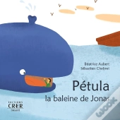 Pétula, La Baleine De Jonas - La Parole Des Animaux