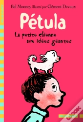 Petula, La Petite Chienne Aux Idees Geantes