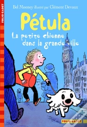 Petula, La Petite Chienne Dans La Grande Ville
