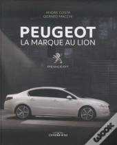 Peugeot ; La Marque Au Lion