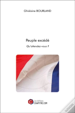 Capa do artigo Peuple Excédé ; Qu'Attendez-Vous ?