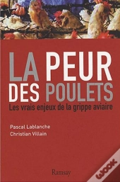 Peur Des Poulets (La).