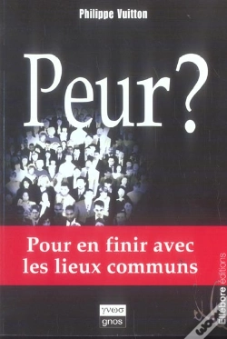Capa do artigo Peur ? Pour En Finir Avec Les Lieux Communs