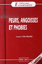 Peurs, Angoisses Et Phobies (3e Édition)
