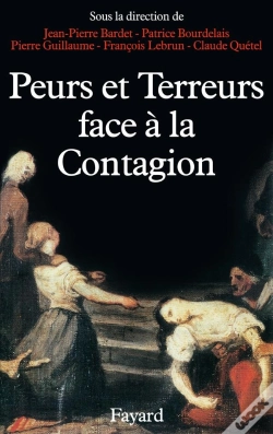 Capa do artigo Peurs Et Terreurs Face À La Contagion : Choléra, Tuberculose, Syphilis (Xixe-Xxe Siècles)