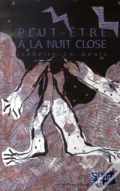 Peut-Être À La Nuit Close