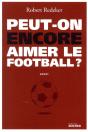 Peut-On Encore Aimer Le Football ? - Preview