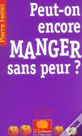 Peut-On Encore Manger Sans Peur ?
