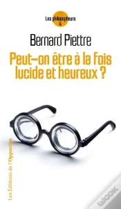 Capa do artigo Peut-On Etre A La Fois Lucide Et Heureux ?