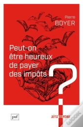 Peut-On Être Heureux De Payer Des Impôts ?