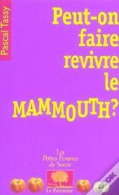 Peut-On Faire Revivre Le Mammouth ?